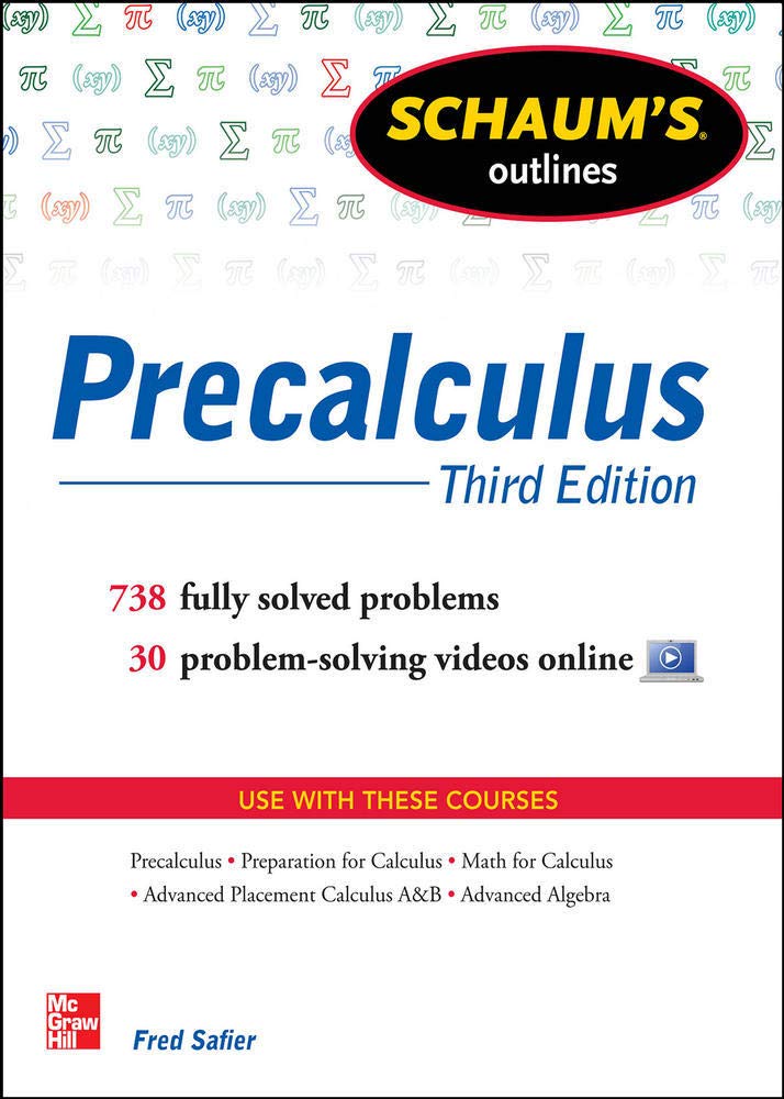 Schaum's Outline of Precalculus, 3rd Edition: 738 Solved Problems + 30 Videos (Schaum's Outlines)