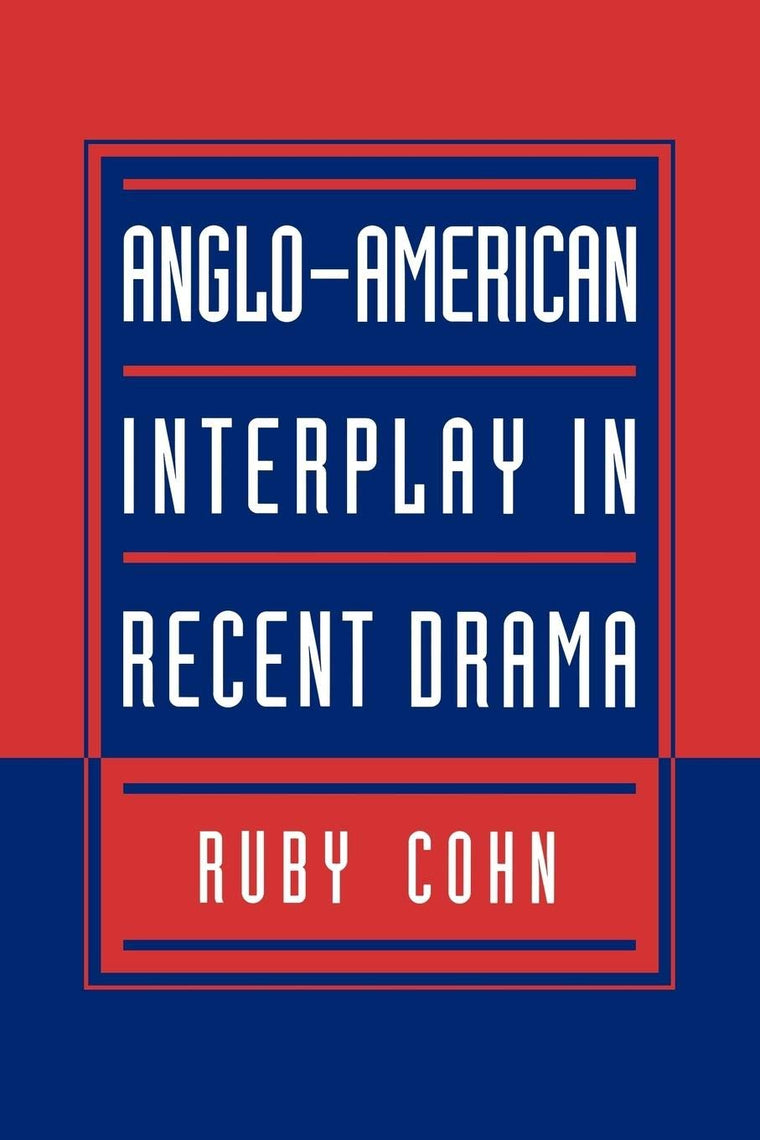 Anglo-American Interplay in Recent Drama