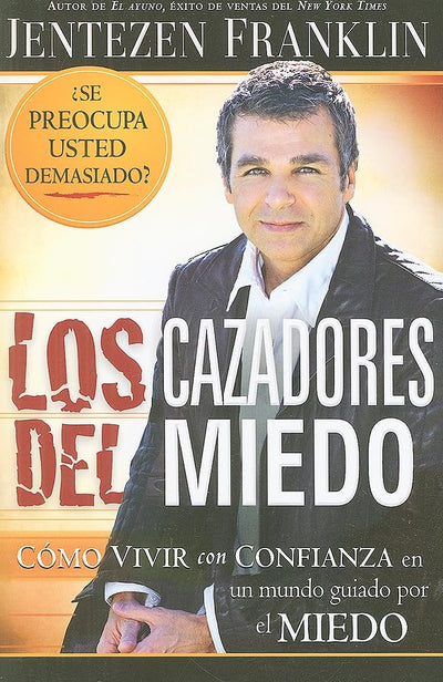 Los Cazadores del Miedo (Spanish Edition)