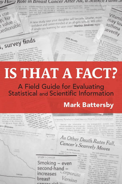 Is That a Fact? A Field Guide for Evaluating Statistical and Scientific Information