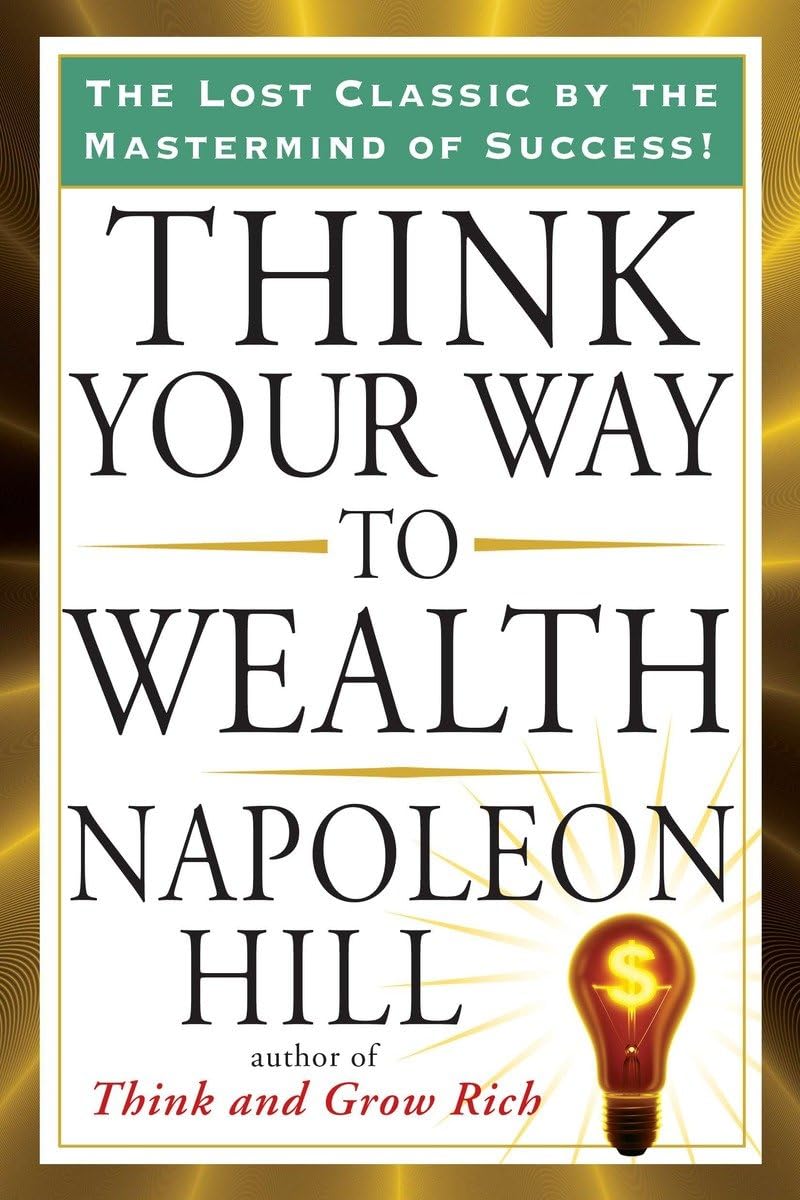Think Your Way to Wealth (Tarcher Success Classics)