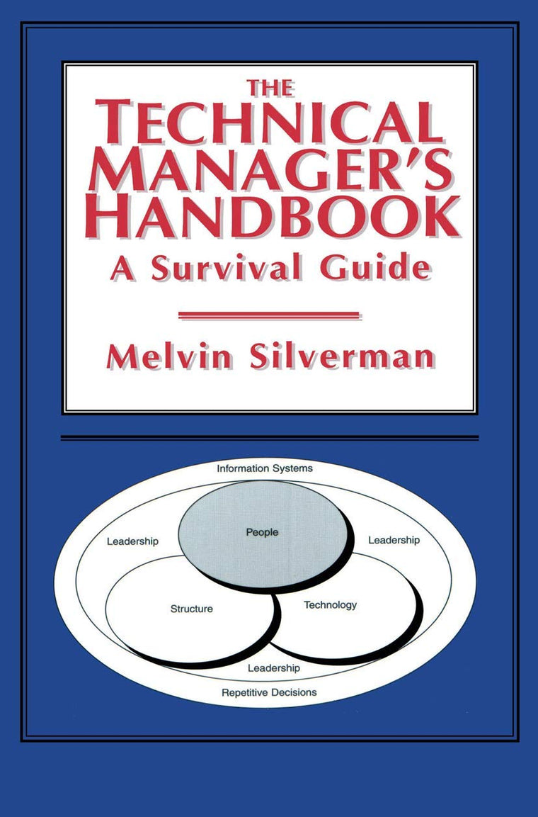 The Technical Managers Handbook: A Survival Guide