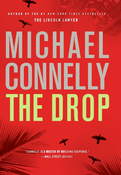 The Drop (A Harry Bosch Novel, 15) by Connelly, Michael