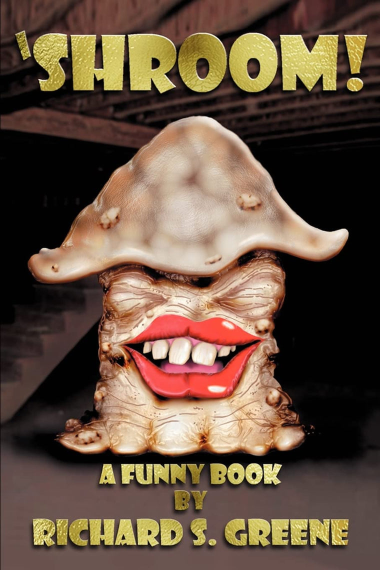 Shroom!: A Funny Book
