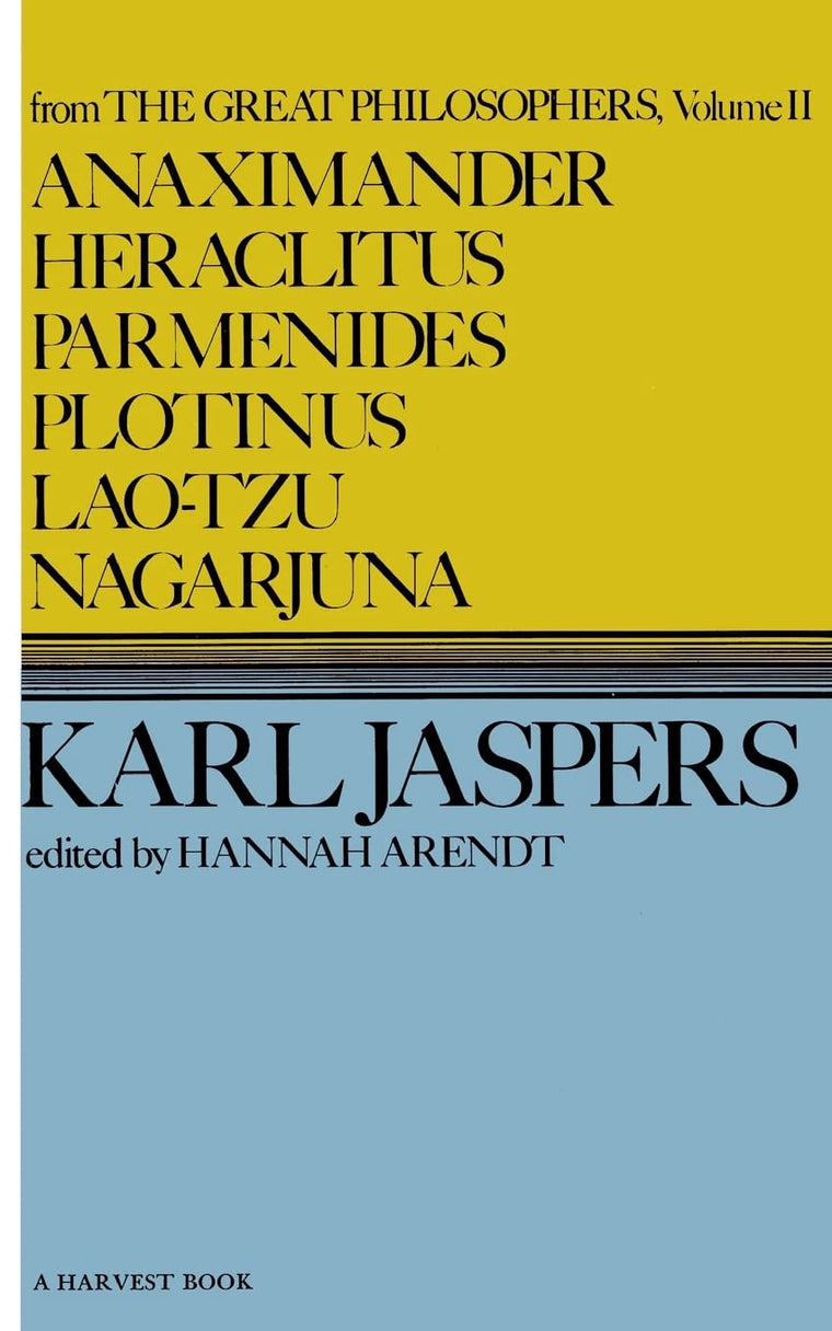 Anaximander, Heraclitus, Parmenides, Plotinus, Laotzu, Nagar