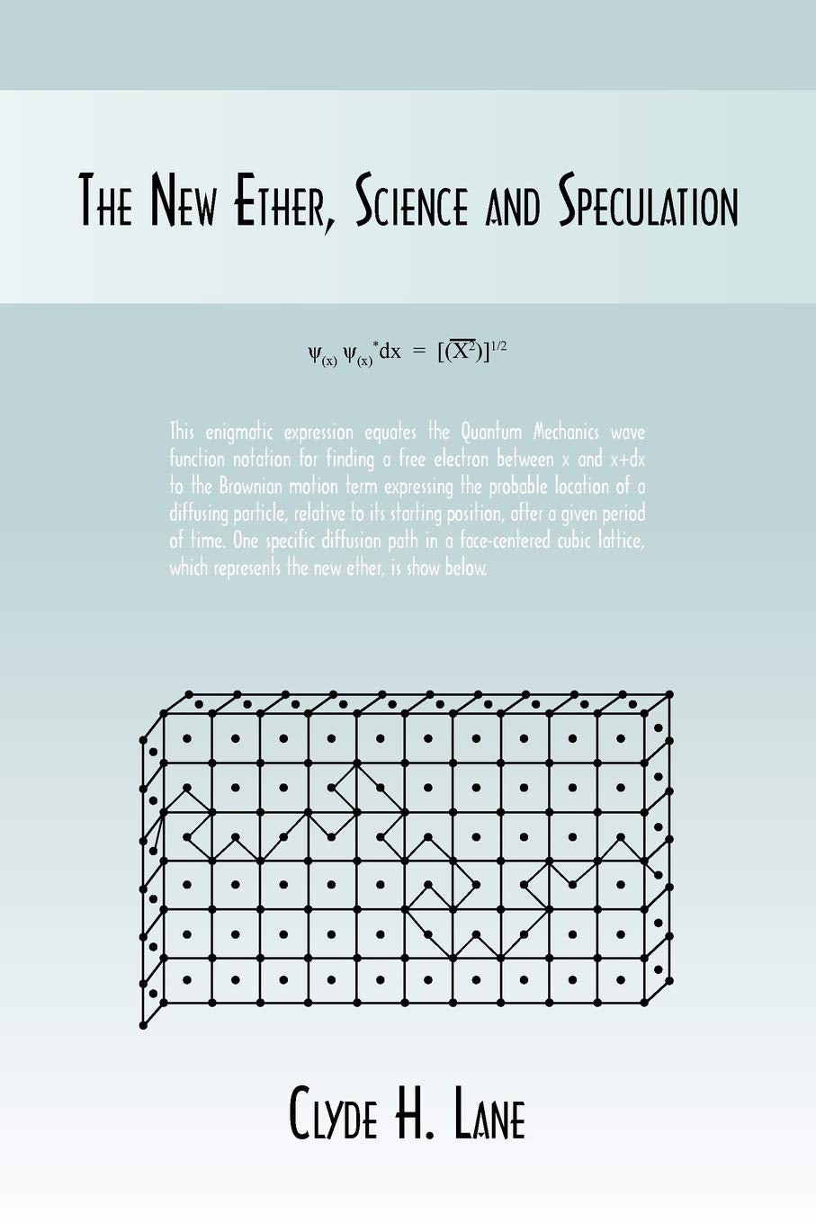 The New Ether, Science and Speculation