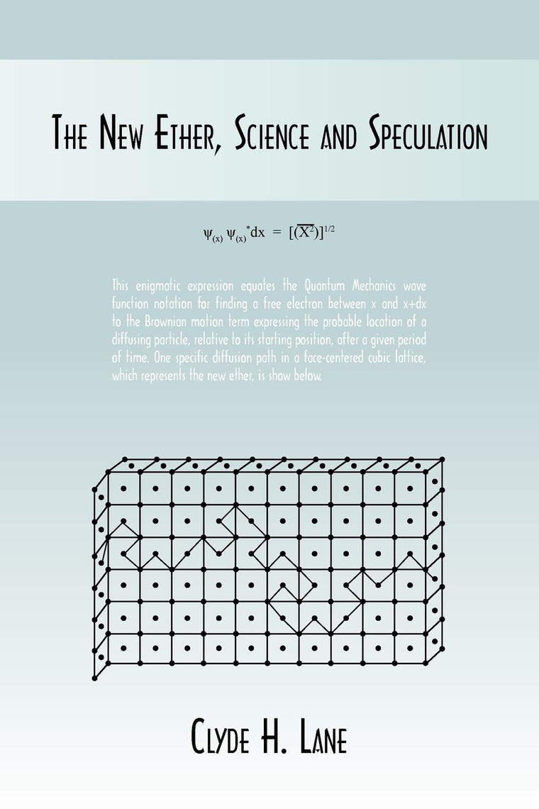 The New Ether, Science and Speculation
