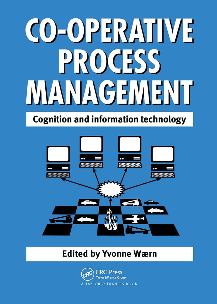 Co-operative Process Management: Cognition and Information Technology