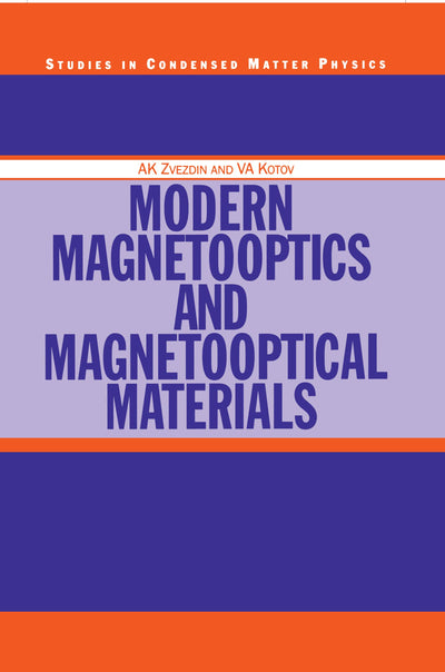 Modern Magnetooptics and Magnetooptical Materials (Condensed Matter Physics)