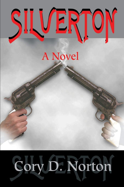 Silverton: A Novel