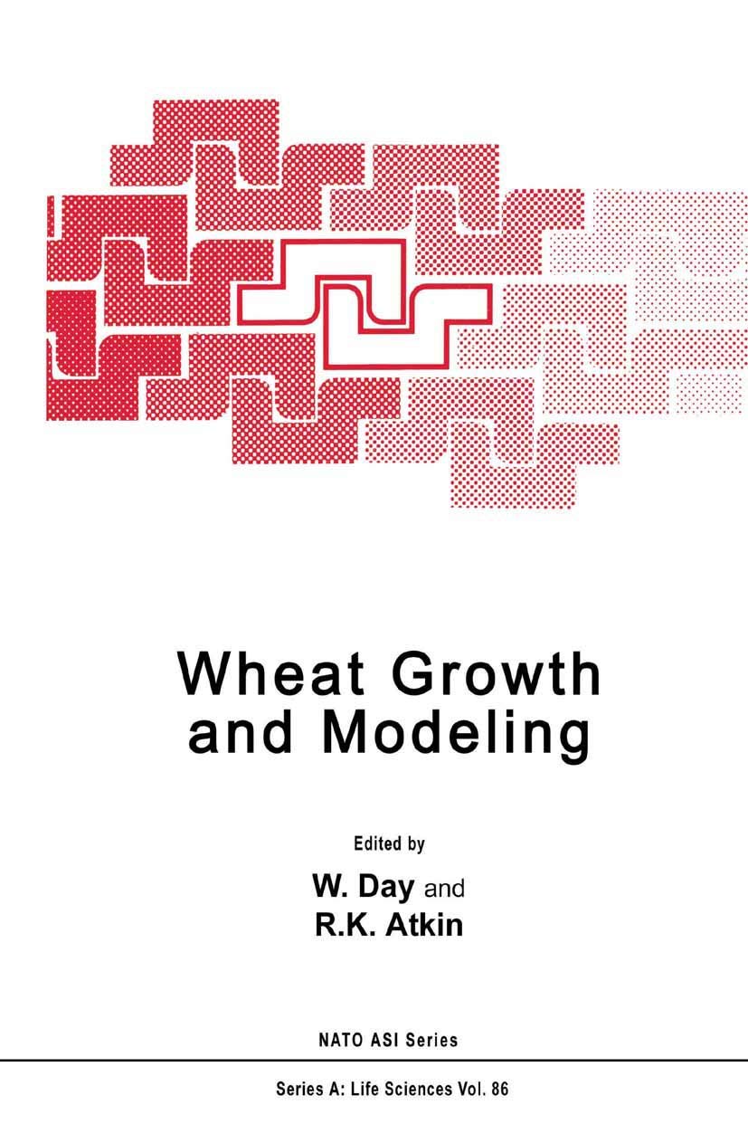 Wheat Growth and Modelling (NATO Science Series A:, 86)