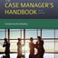 The Case Manager's Handbook