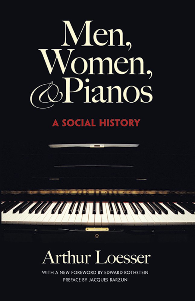Men, Women and Pianos: A Social History (Dover Books On Music: History)