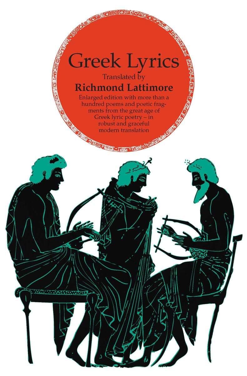 Greek Lyrics, Second Edition: More than a Hundred Poems and Poetic Fragments from the Great Age of Greek Lyric Poetry (Phoenix Books)