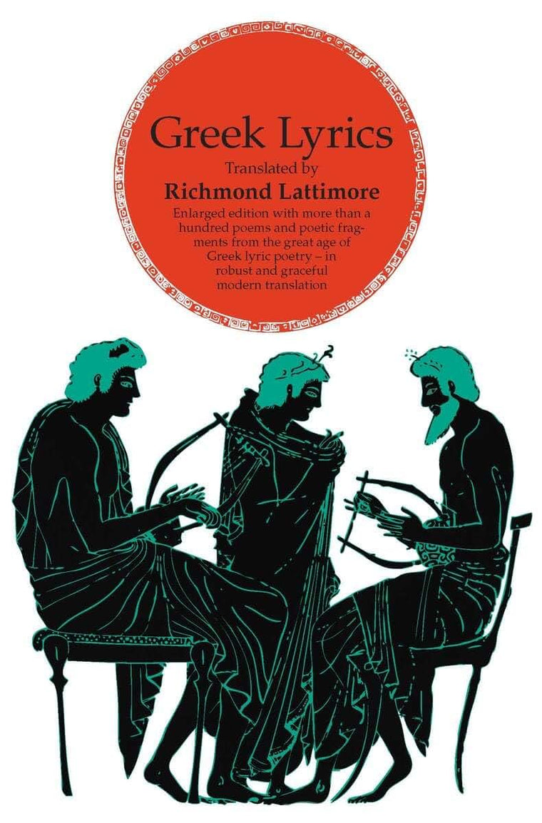 Greek Lyrics, Second Edition: More than a Hundred Poems and Poetic Fragments from the Great Age of Greek Lyric Poetry (Phoenix Books)