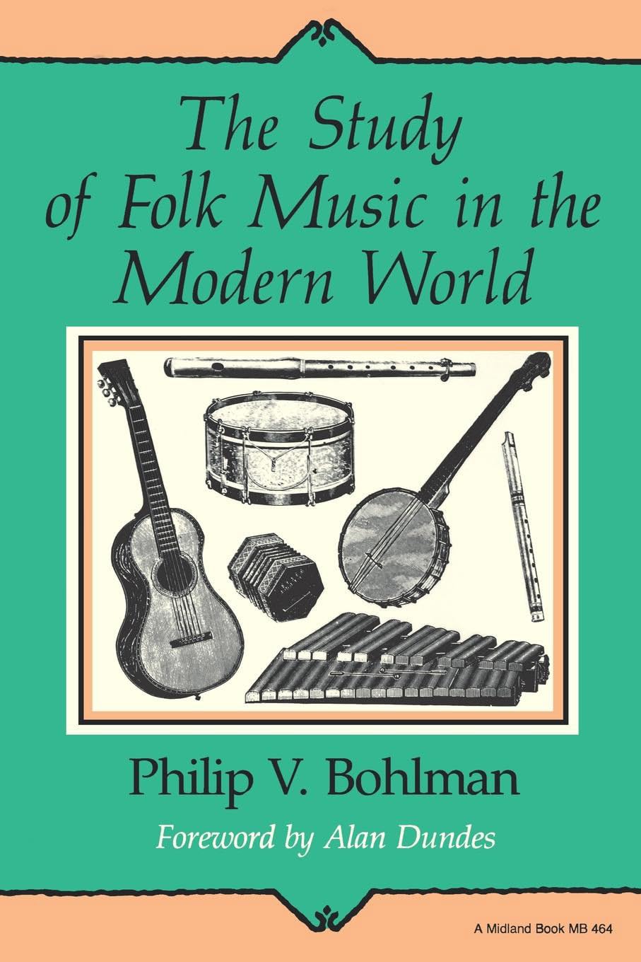 The Study of Folk Music in the Modern World (Folkloristics)