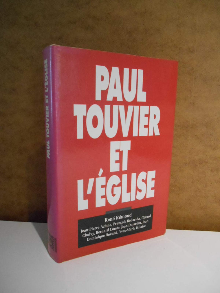Paul Touvier et l'Eglise: Rapport de la commission historique instituée par le cardinal Decourtray