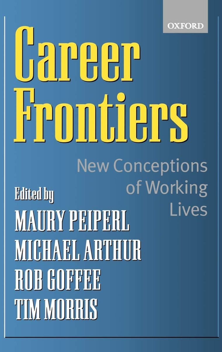Career Frontiers: New Conceptions of Working Lives