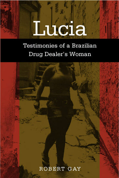 Lucia: Testimonies Of A Brazilian (Voices of Latin American Life)