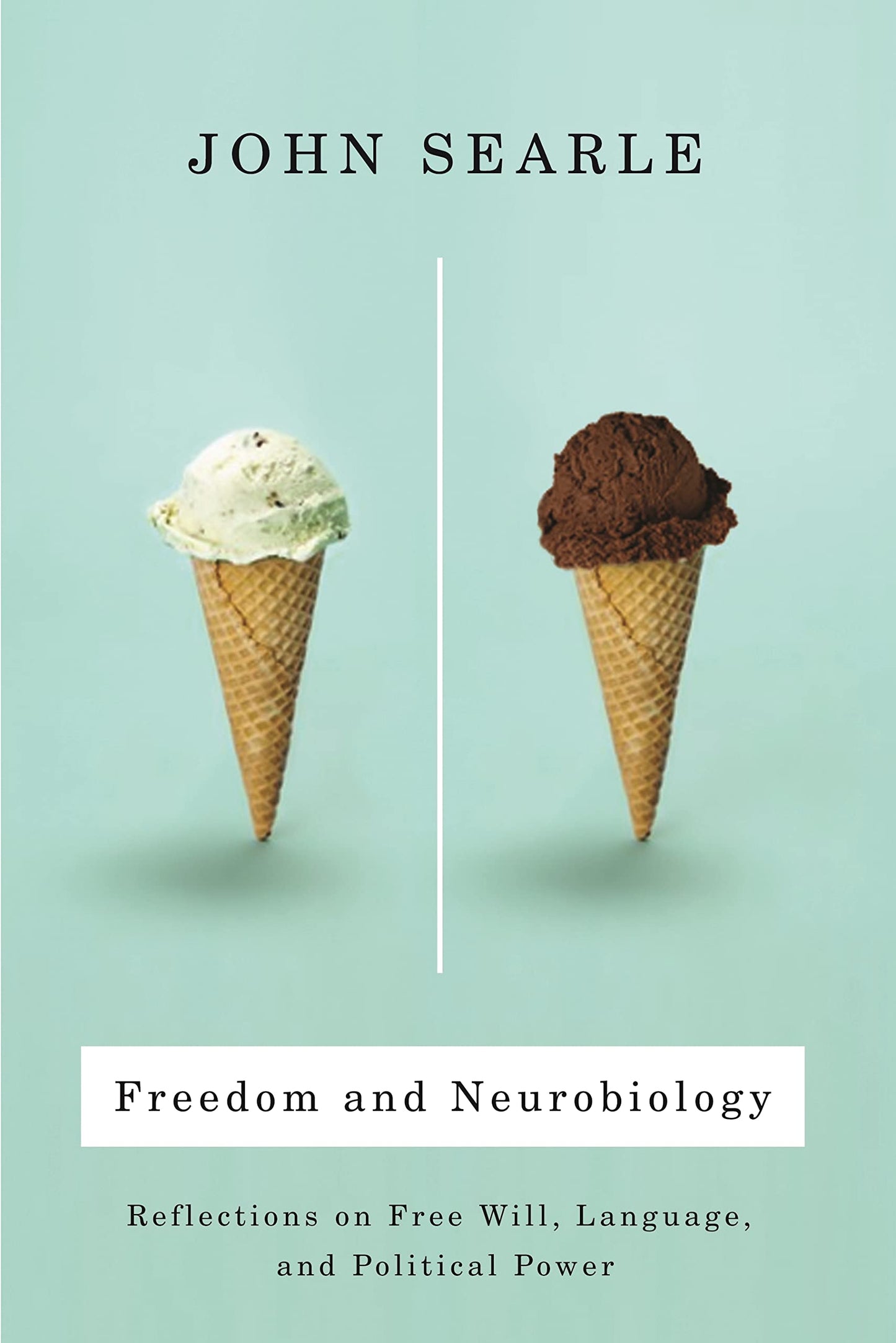 Freedom and Neurobiology: Reflections on Free Will, Language