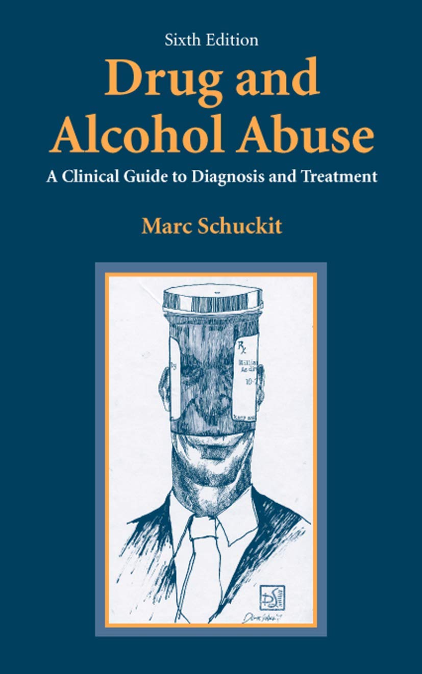 Drug and Alcohol Abuse: A Clinical Guide to Diagnosis and Tr