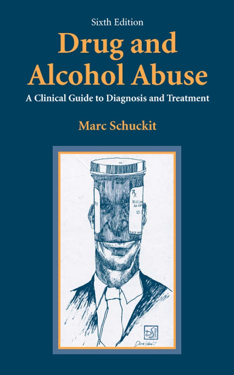 Drug and Alcohol Abuse: A Clinical Guide to Diagnosis and Tr