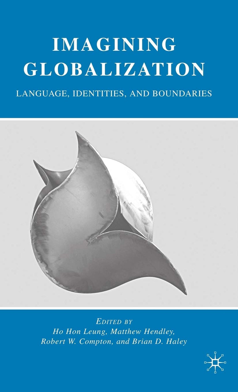 Imagining Globalization: Language, Identities, and Boundaries