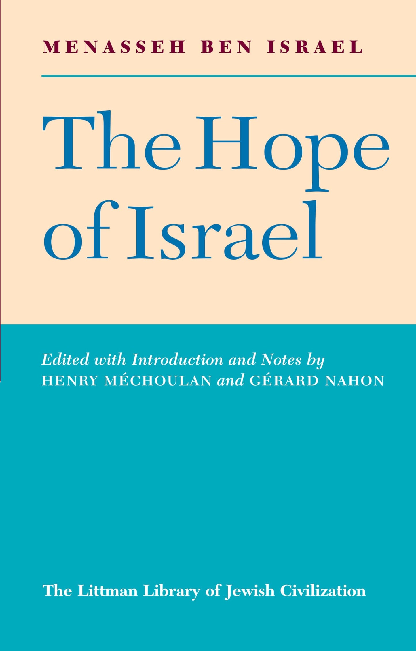 The Hope of Israel (The Littman Library of Jewish Civilization) (English and Spanish Edition)