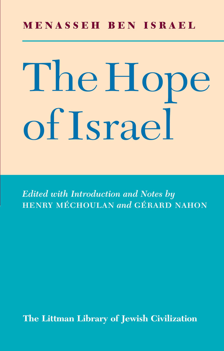 The Hope of Israel (The Littman Library of Jewish Civilization) (English and Spanish Edition)