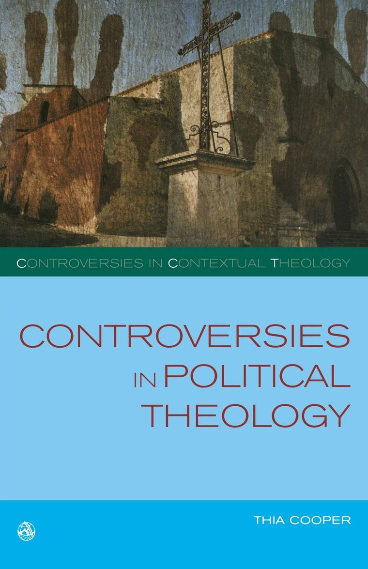 Controversies in Political Theology (Controversies in Contextual Theology)
