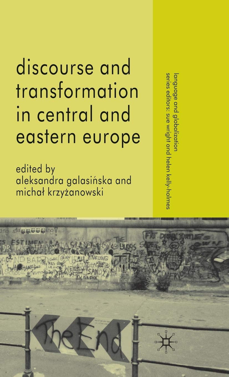 Discourse and Transformation in Central and Eastern Europe (Language and Globalization)