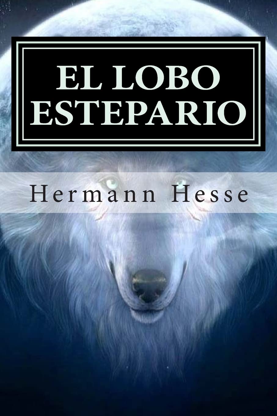 El Lobo Estepario (Spanish Edition)