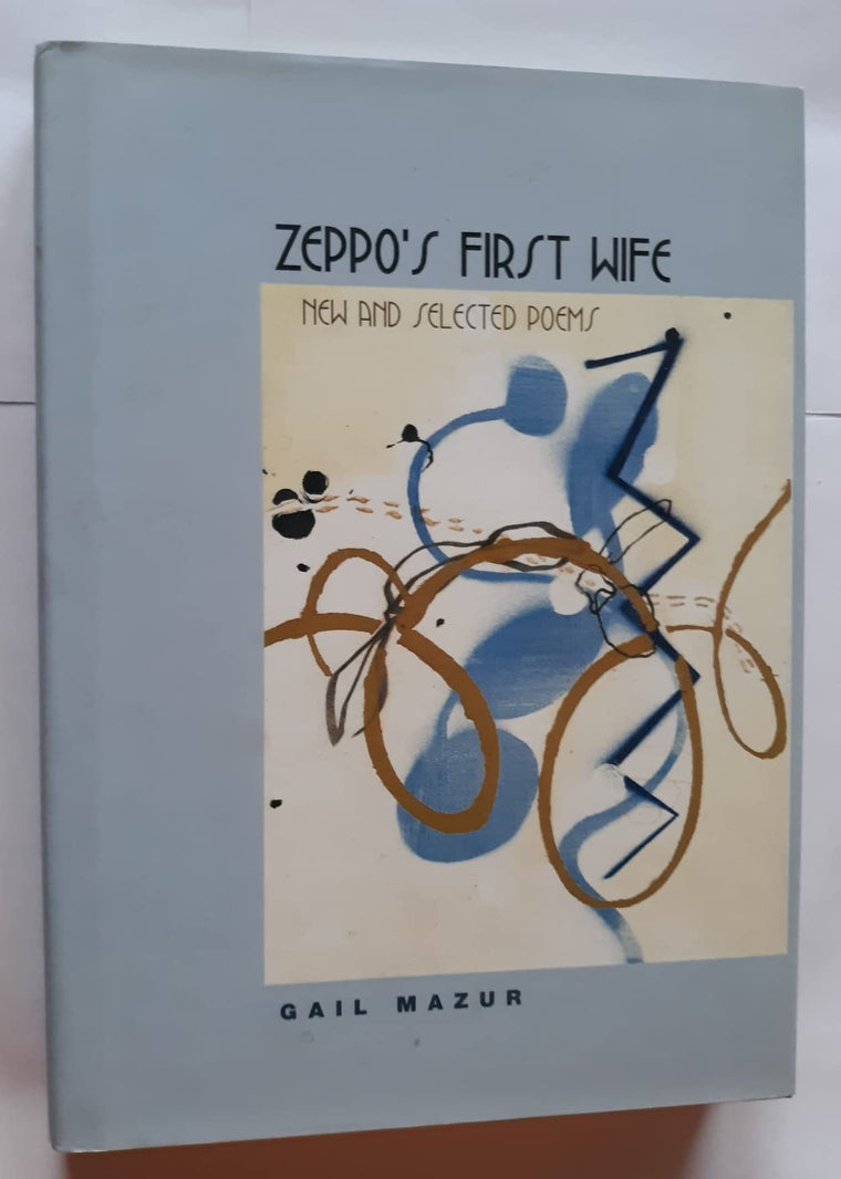 Zeppo's First Wife: New and Selected Poems (Phoenix Poets)