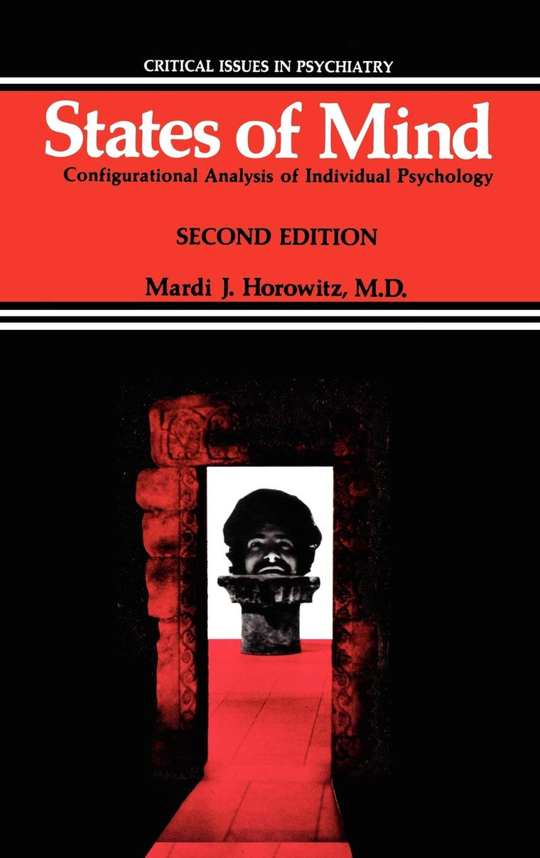 States of Mind: Configurational Analysis of Individual Psychology (Critical Issues in Psychiatry)