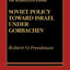 Soviet Policy Toward Israel Under Gorbachev (The Washington Papers)