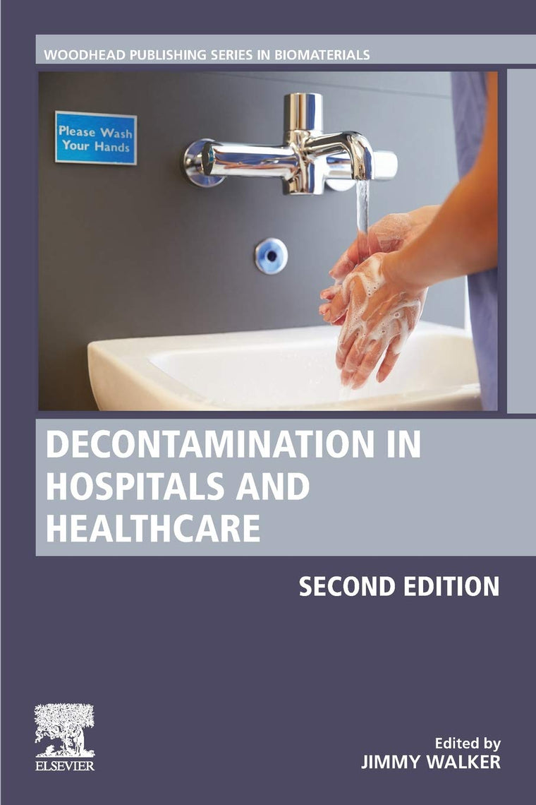 Decontamination in Hospitals and Healthcare (Woodhead Publishing Series in Biomaterials)