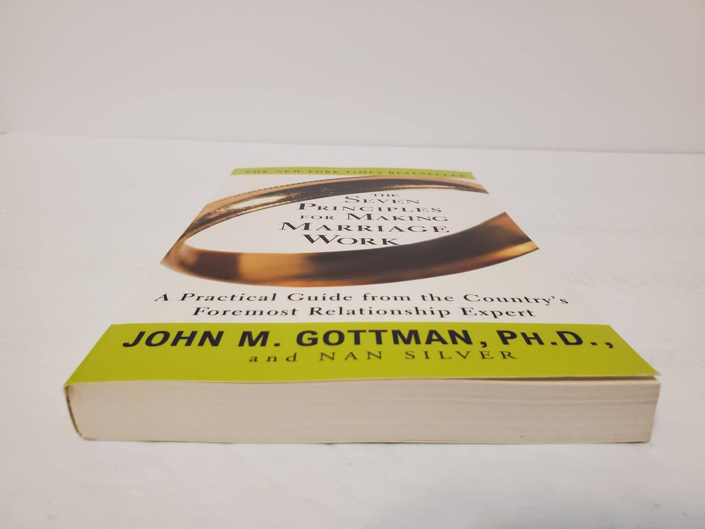 The Seven Principles for Making Marriage Work: A Practical G