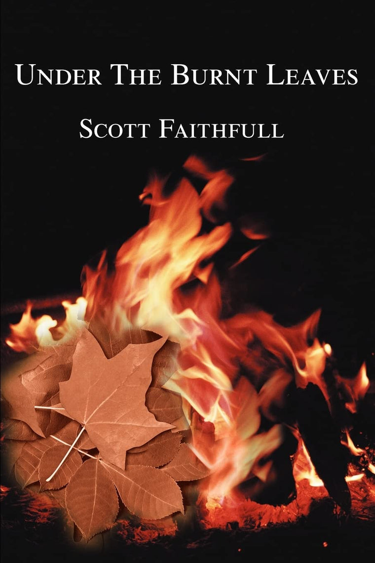 Under The Burnt Leaves