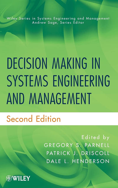 Decision Making in Systems Engineering and Management