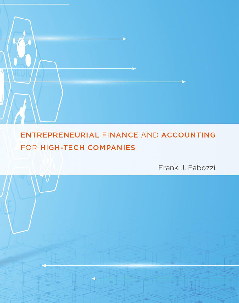 Entrepreneurial Finance and Accounting for High-Tech Compani