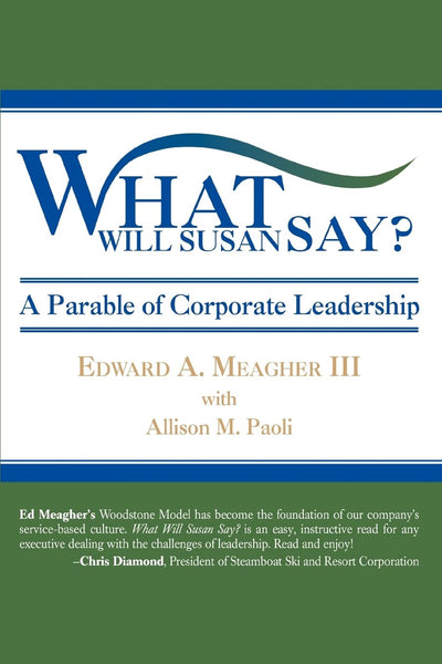What Will Susan Say?: A Parable of Corporate Leadership