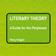 Literary Theory: A Guide for the Perplexed (Guides for the Perplexed)