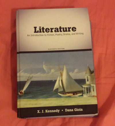 Literature: An Introduction to Fiction, Poetry, Drama, and Writing (11th Edition)