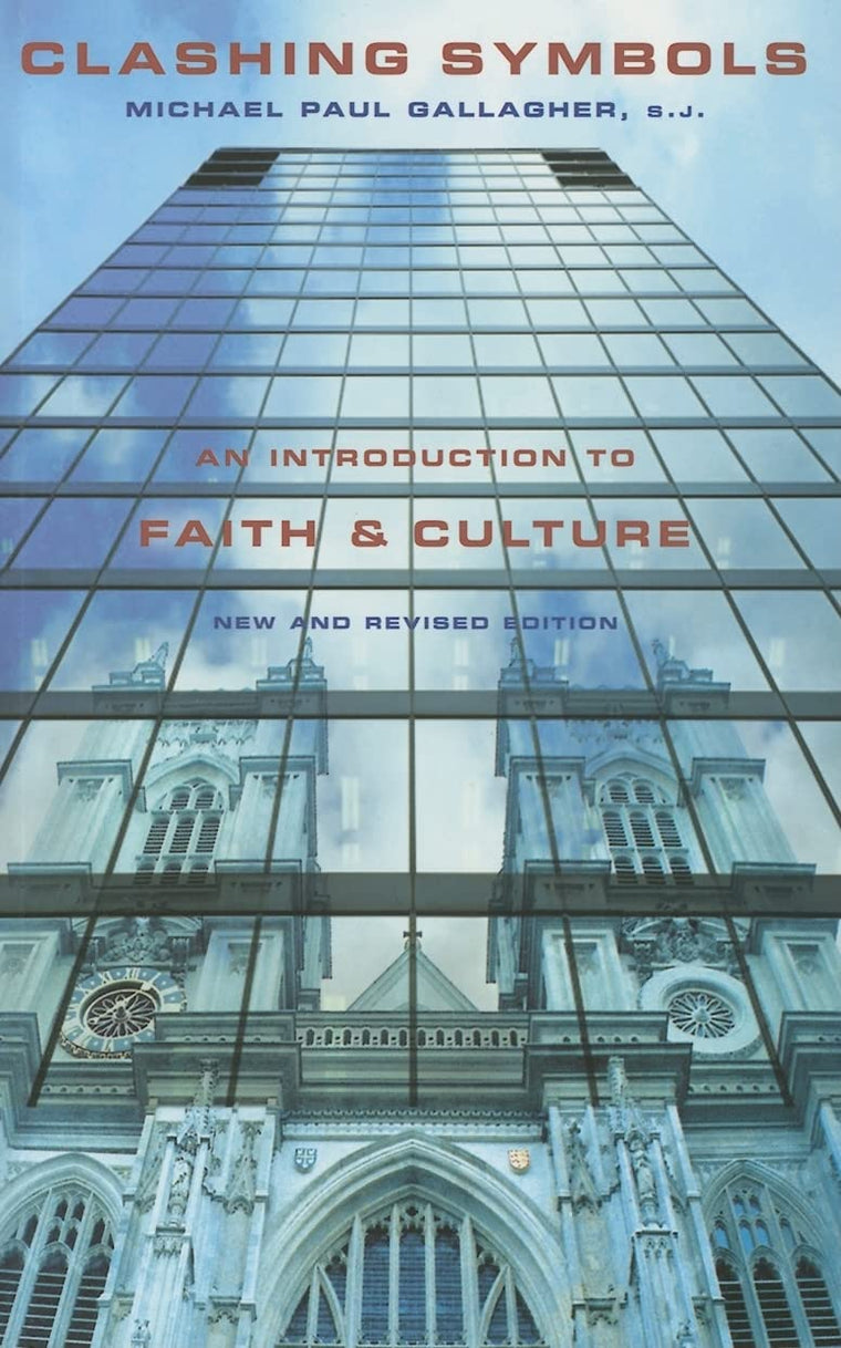 Clashing Symbols (New and Revised Edition): An Introduction to Faith and Culture