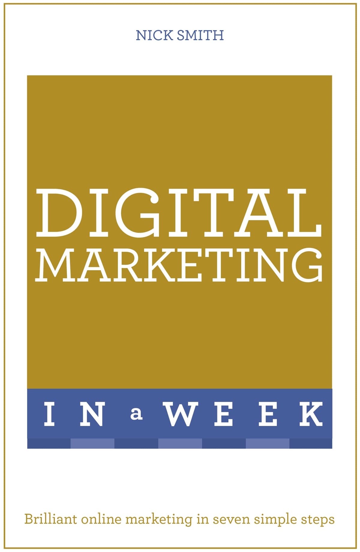 Successful Digital Marketing in a Week