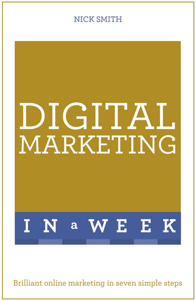 Successful Digital Marketing in a Week