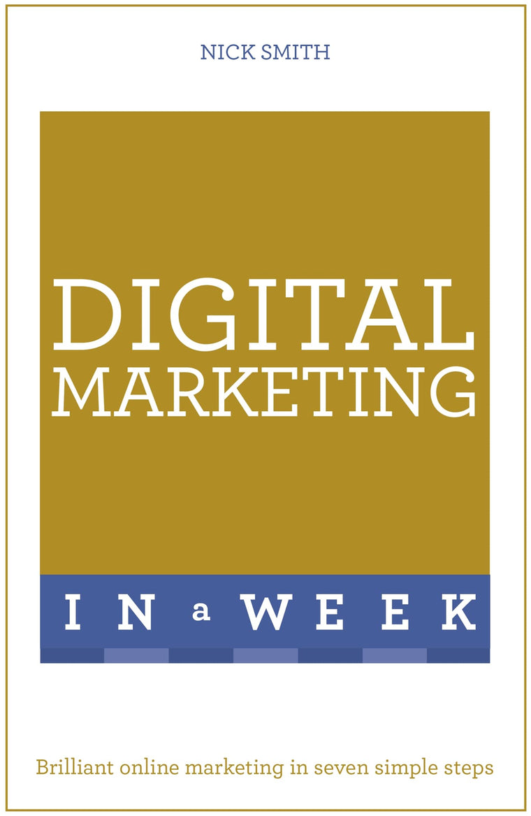 Successful Digital Marketing in a Week