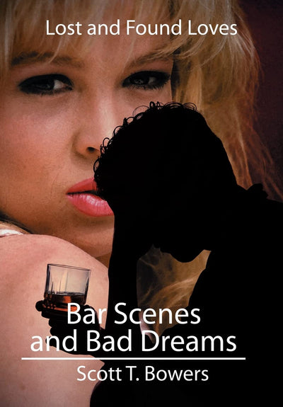 Bar Scenes and Bad Dreams: Lost and Found Loves