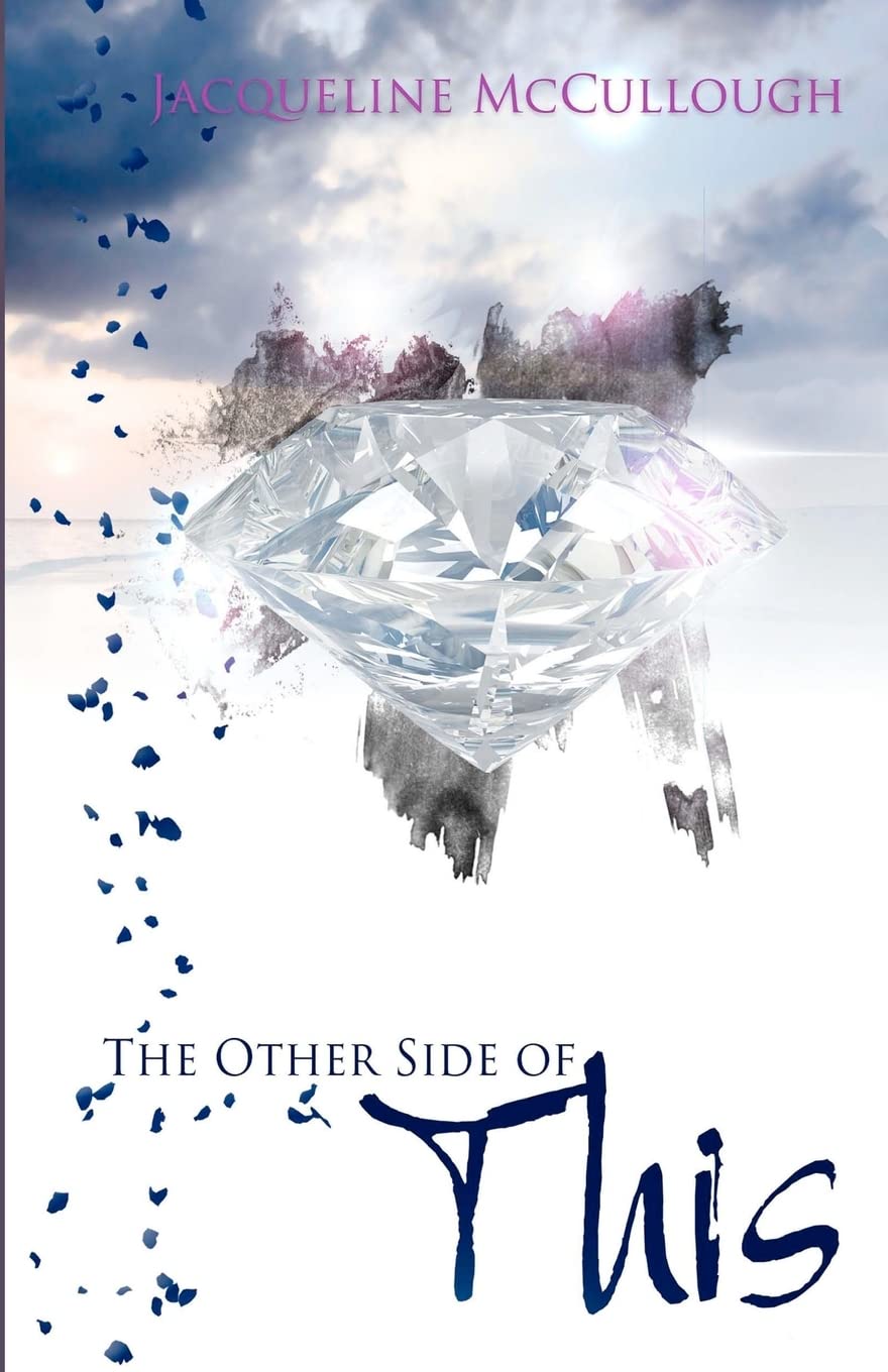 The Other Side of This by McCullough, Dr. Jacqueline E