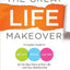 The Great Life Makeover: A Couples' Guide to Weight, Mood, and Sex for the Best Years of Your Life--and Your Relationship